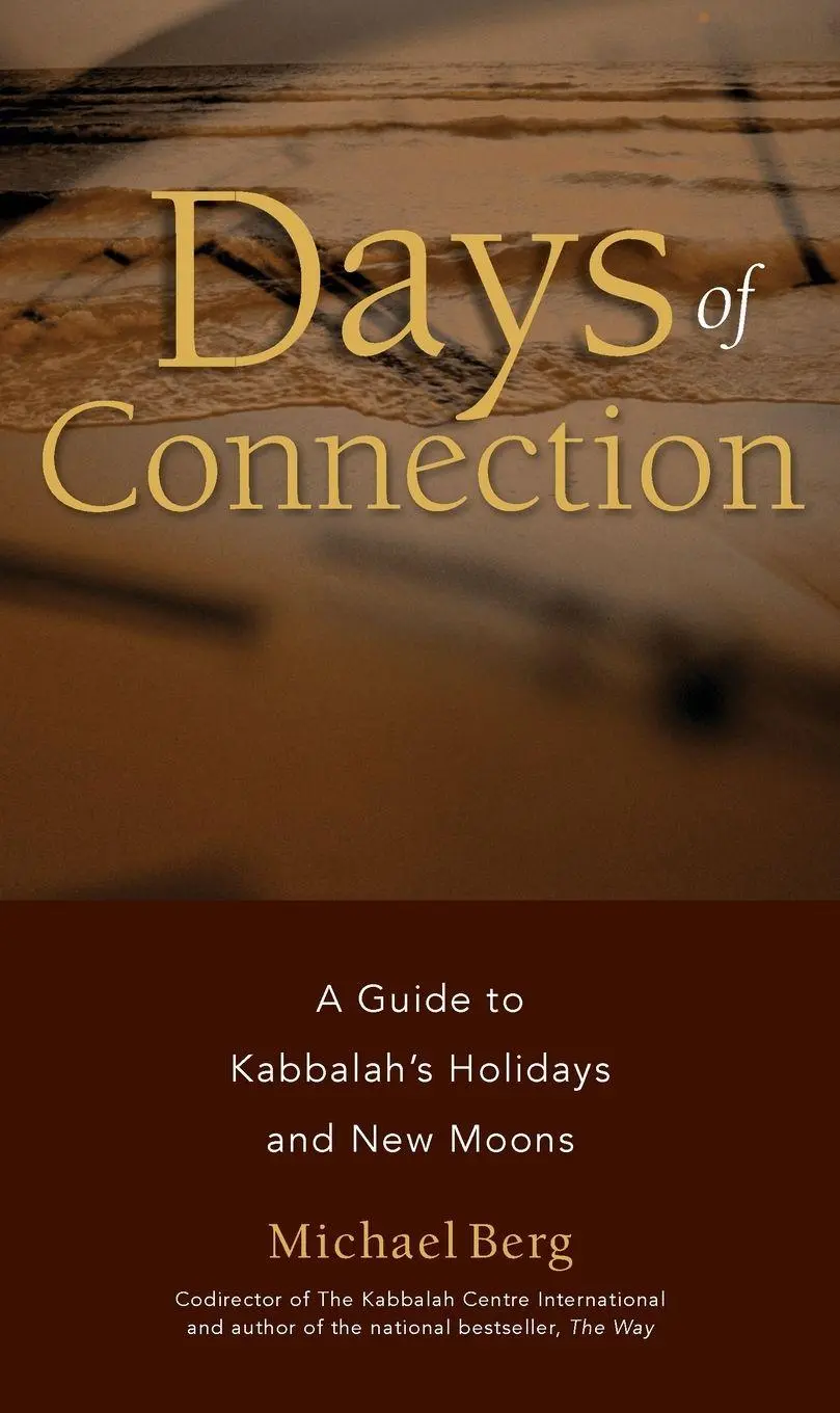 Cover: 9781571895943 | Days of Connection | A Guide to Kabbalah's Holidays and New Moons