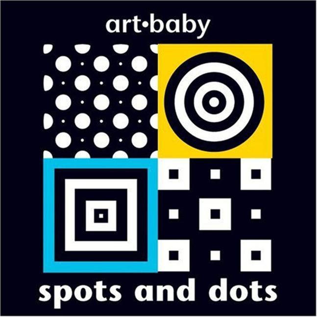 Spots and Dots | Chez Picthall | Buch | Art Baby | Gebunden | Englisch | 2007 | TWO CAN PUB LLC | EAN 9781587285943 - Picthall, Chez