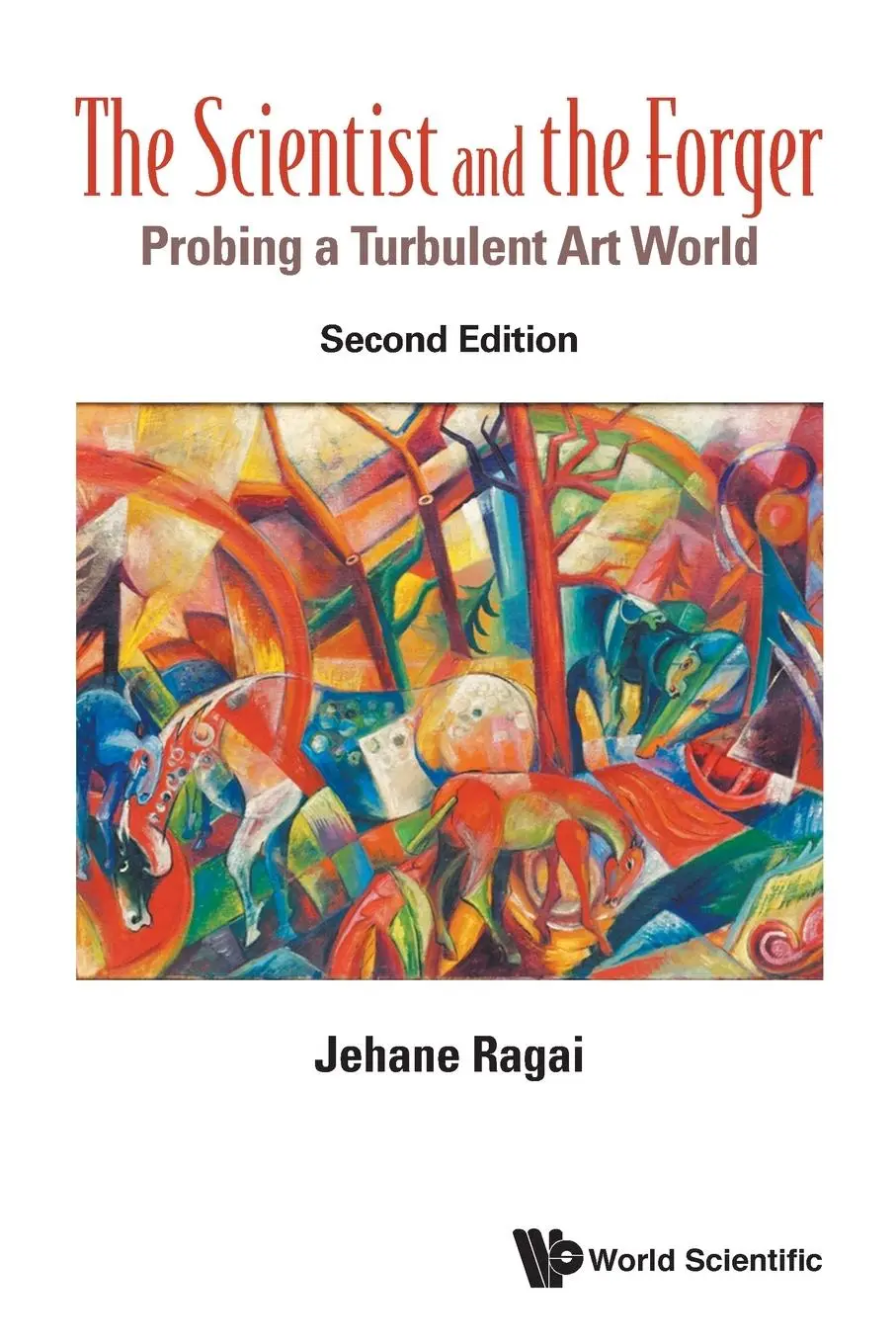 Cover: 9781786345943 | SCIENTIST &amp; THE FORGER (2ND ED) | Jehane Ragai | Taschenbuch | 2018