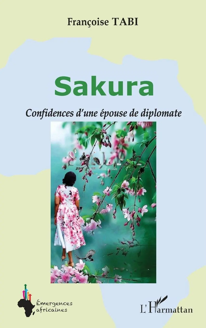 Cover: 9782336545943 | Sakura | Confidences d'une épouse de diplomate | Françoise Tabi | Buch