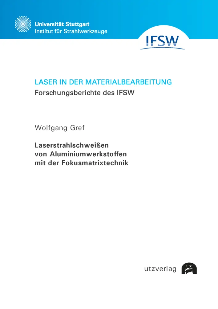 Cover: 9783831685943 | Laserstrahlschweißen von Aluminiumwerkstoffen mit der... Cover: 9783831685943 | Laserstrahlschweißen von Aluminiumwerkstoffen mit der...