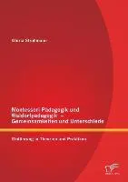 Cover: 9783842885943 | Montessori Pädagogik und Waldorfpädagogik ¿ Gemeinsamkeiten und...