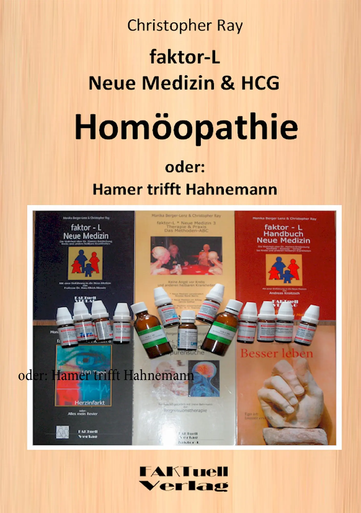 Cover: 9783848205943 | faktor-L Neue Medizin &amp; HCG * Homöopathie | Christopher Ray | Buch