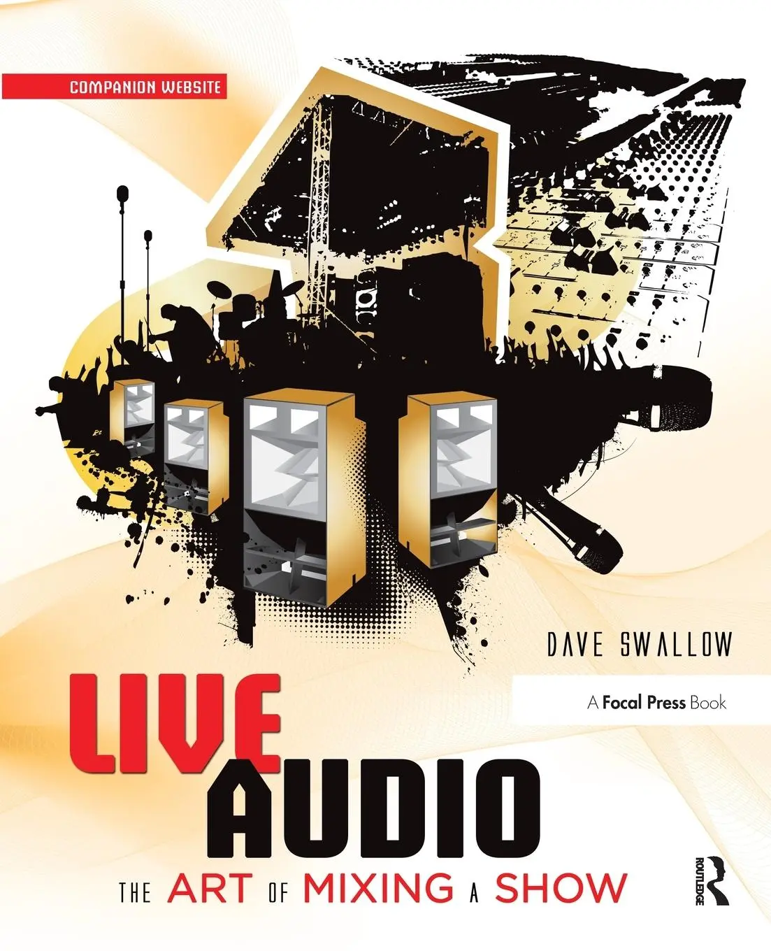 Cover: 9780240816043 | Live Audio | The Art of Mixing a Show | Dave Swallow | Taschenbuch