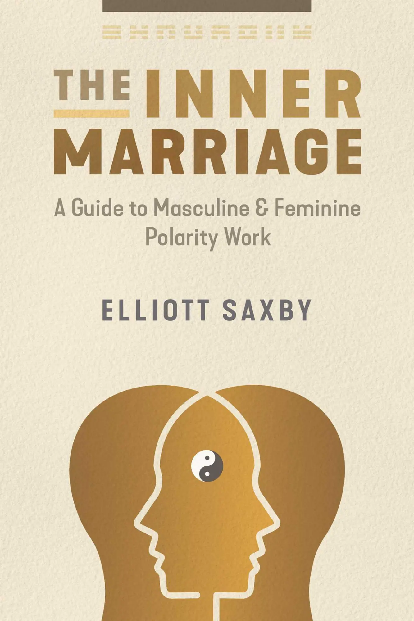 Cover: 9781644116043 | The Inner Marriage | A Guide to Masculine and Feminine Polarity Work