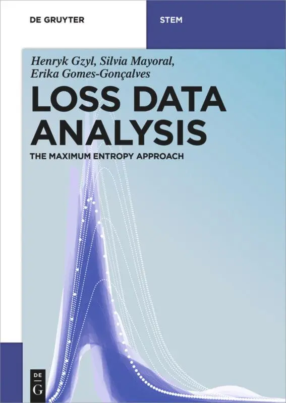 Cover: 9783110516043 | Loss Data Analysis | The Maximum Entropy Approach | Gzyl (u. a.)