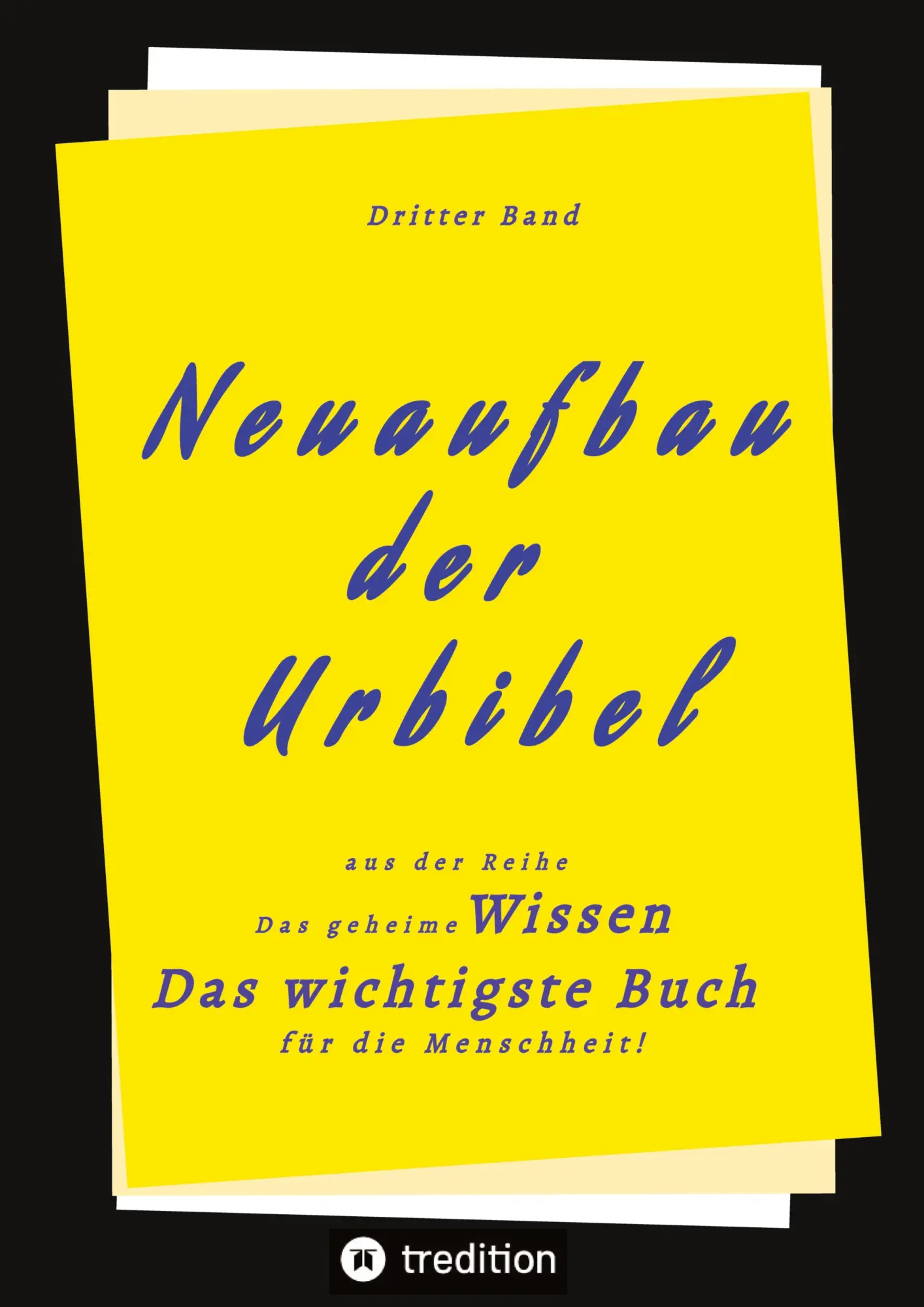 Cover: 9783347606043 | 3. Band von Neuaufbau der Urbibel | Herausgeber | Buch | 628 S. | 2022