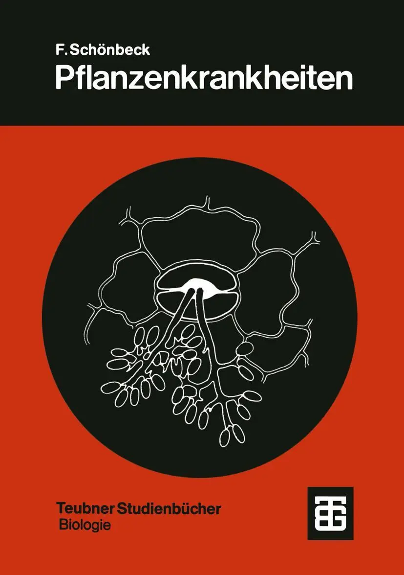 Cover: 9783519036043 | Pflanzenkrankheiten | Einführung in die Phytopathologie | Schönbeck