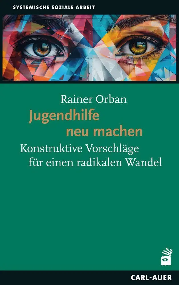 Cover: 9783849706043 | Jugendhilfe neu machen | Rainer Orban | Taschenbuch | Soziale Arbeit
