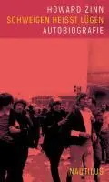 Cover: 9783894016043 | Schweigen heißt Lügen | Howard Zinn | Taschenbuch | 288 S. | Deutsch