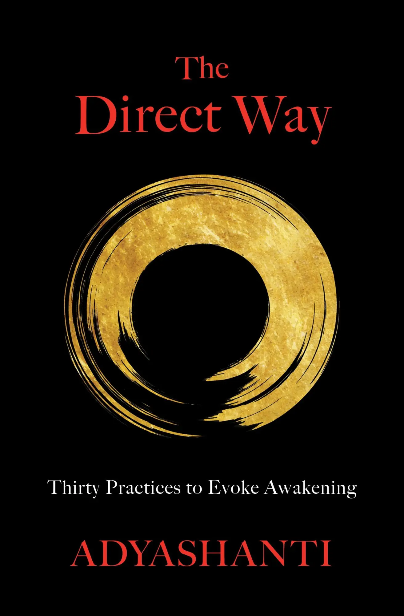 Cover: 9781683646143 | The Direct Way | Thirty Practices to Evoke Awakening | Adyashanti