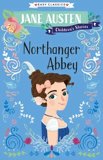 Cover: 9781782266143 | Northanger Abbey (Easy Classics) | Jane Austen | Taschenbuch | 2020