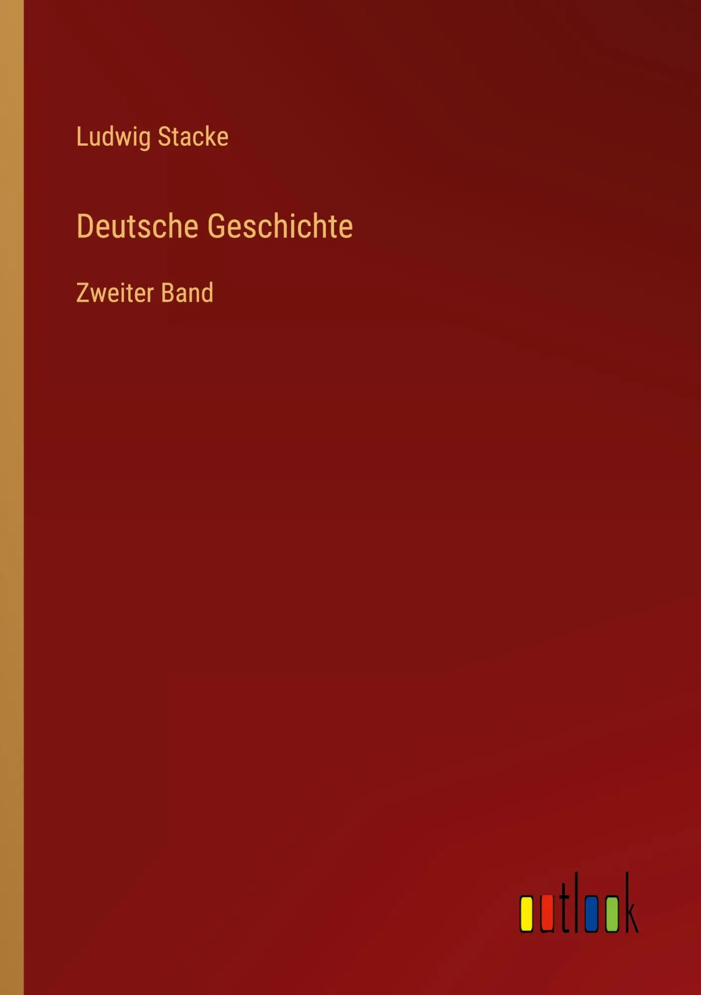 Deutsche Geschichte: Zweiter Band