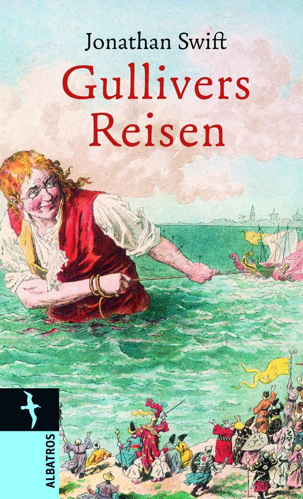 Cover: 9783538076143 | Gullivers Reisen | in verschiedene Länder der Welt | Swift (u. a.)