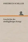 Cover: 9783847266143 | Geschichte des dreißigjährigen Kriegs | Friedrich Schiller | Buch