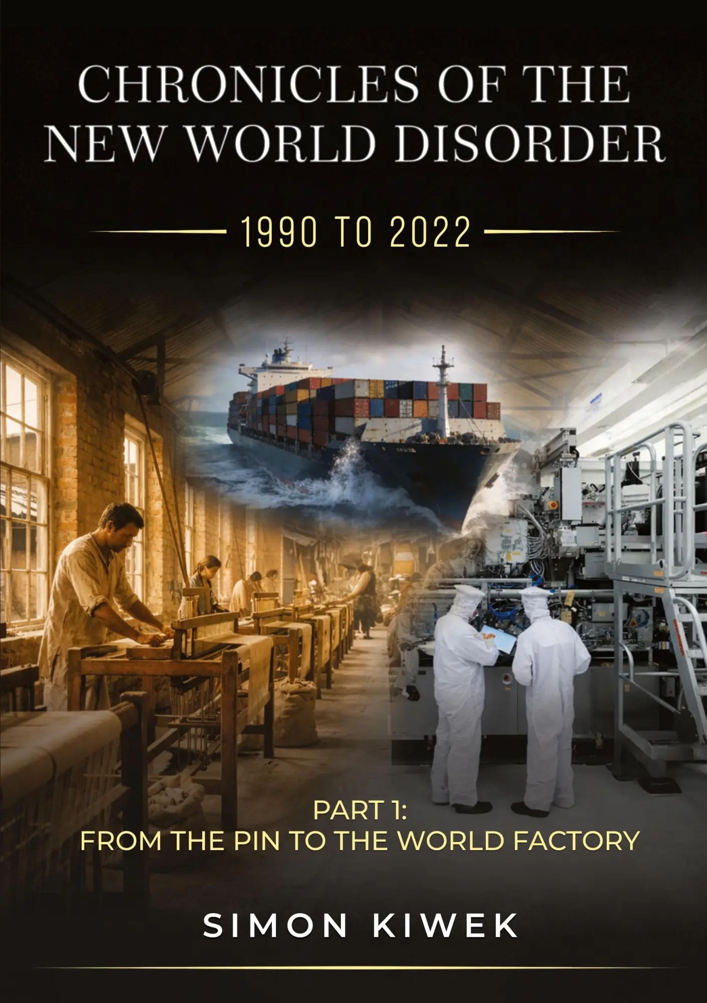 Cover: 9783903696143 | CHRONICLES OF THE NEW WORLD DISORDER (1990 TO 2022) PART 1: | Kiwek