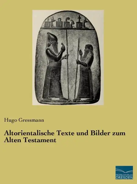 Cover: 9783956926143 | Altorientalische Texte und Bilder zum Alten Testament | Hugo Gressmann