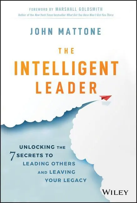 Cover: 9781119566243 | The Intelligent Leader | John Mattone | Buch | Englisch | 2019 | Wiley