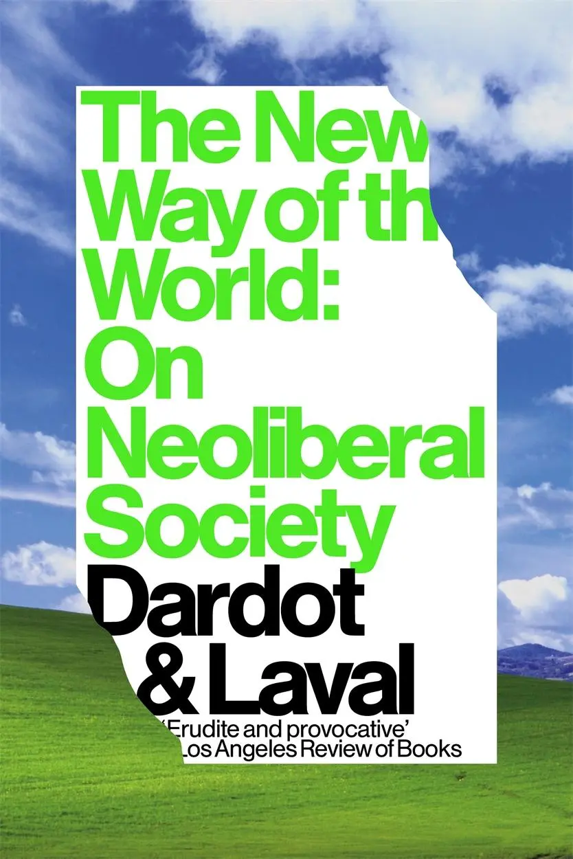 Cover: 9781784786243 | The New Way of the World | On Neoliberal Society | Dardot (u. a.)