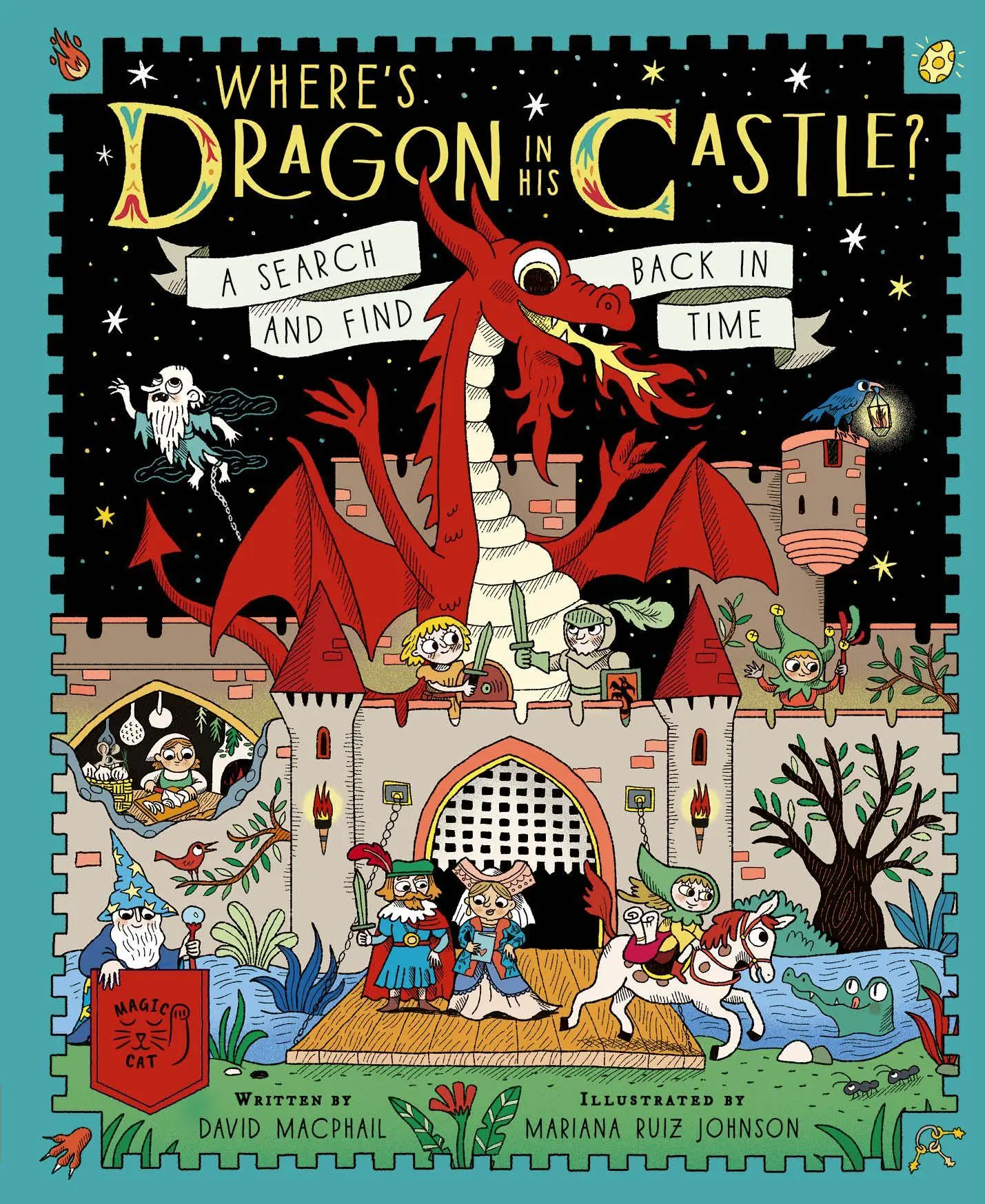 Macphail, David: Where's Dragon in His Castle?