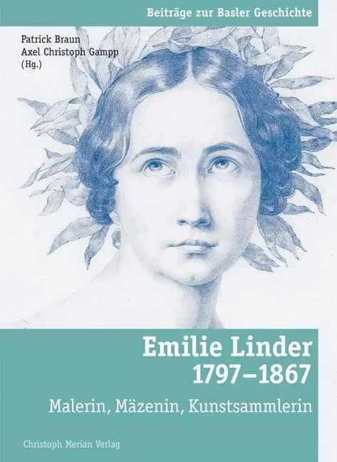 Cover: 9783856166243 | Emilie Linder 1797-1867 | Patrick Braun | Taschenbuch | 340 S. | 2013