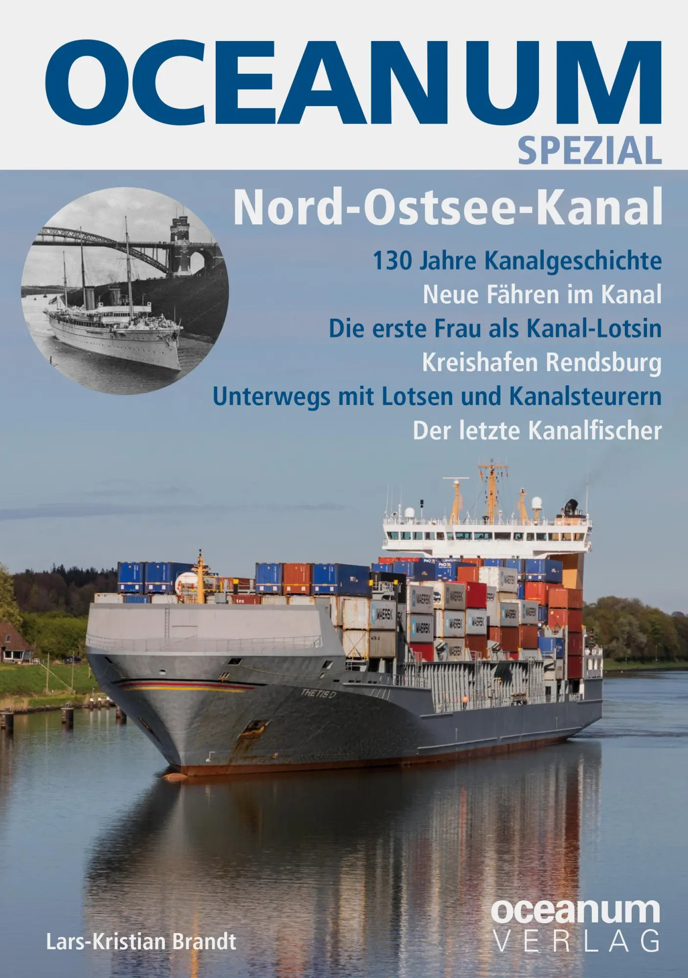 Cover: 9783869276243 | OCEANUM SPEZIAL Nord-Ostsee-Kanal | Nord-Ostsee-Kanal | Brandt | Buch