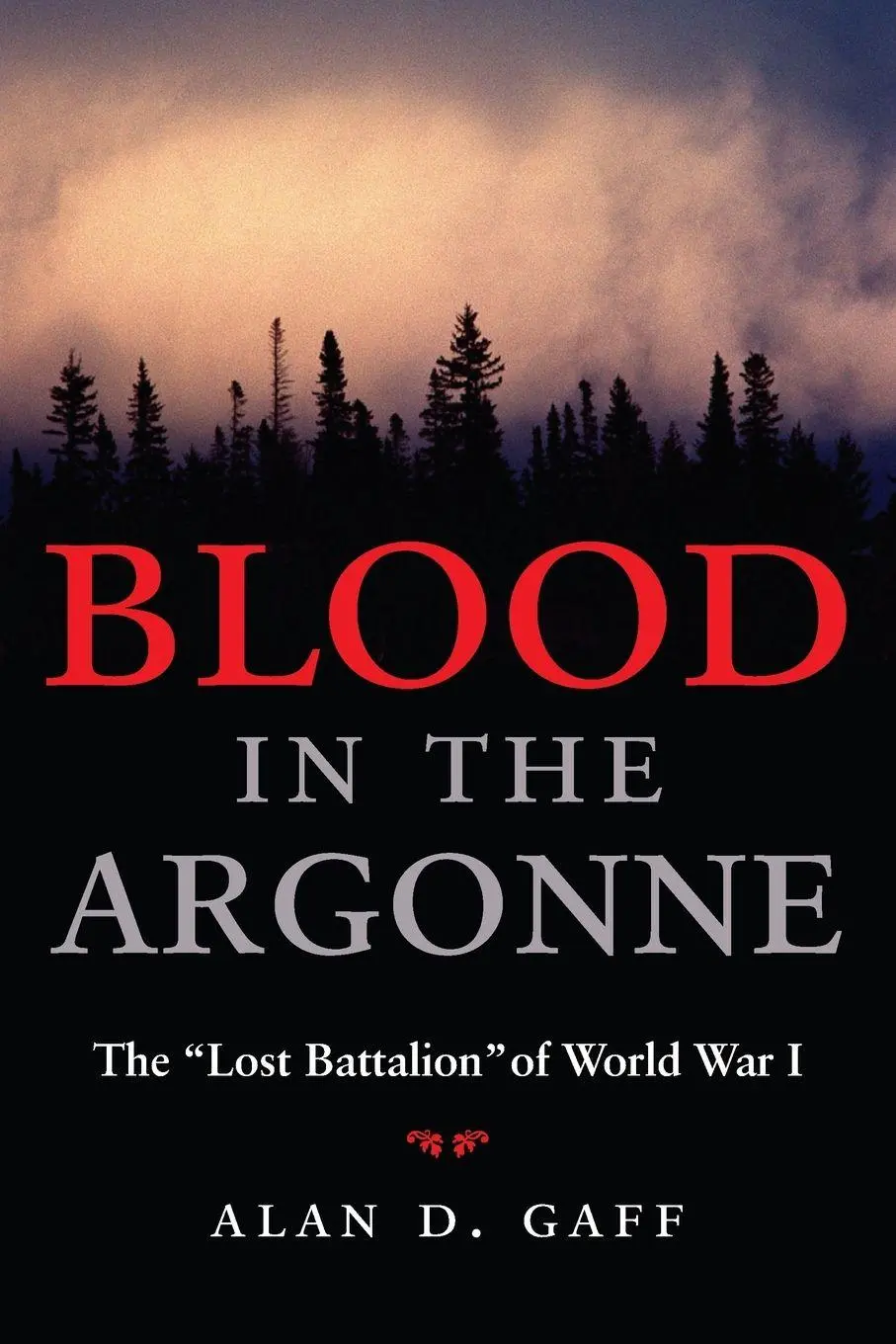Cover: 9780806196343 | Blood in the Argonne | The "Lost Battalion" of World War I | Gaff