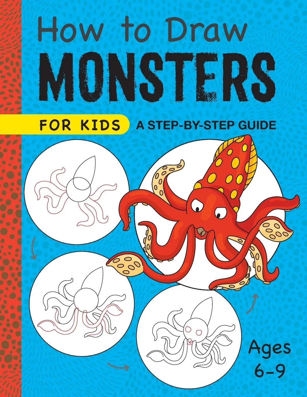 Cover: 9781648766343 | How to Draw Monsters for Kids | A Step-by-Step Guide for Kids Ages 6-9