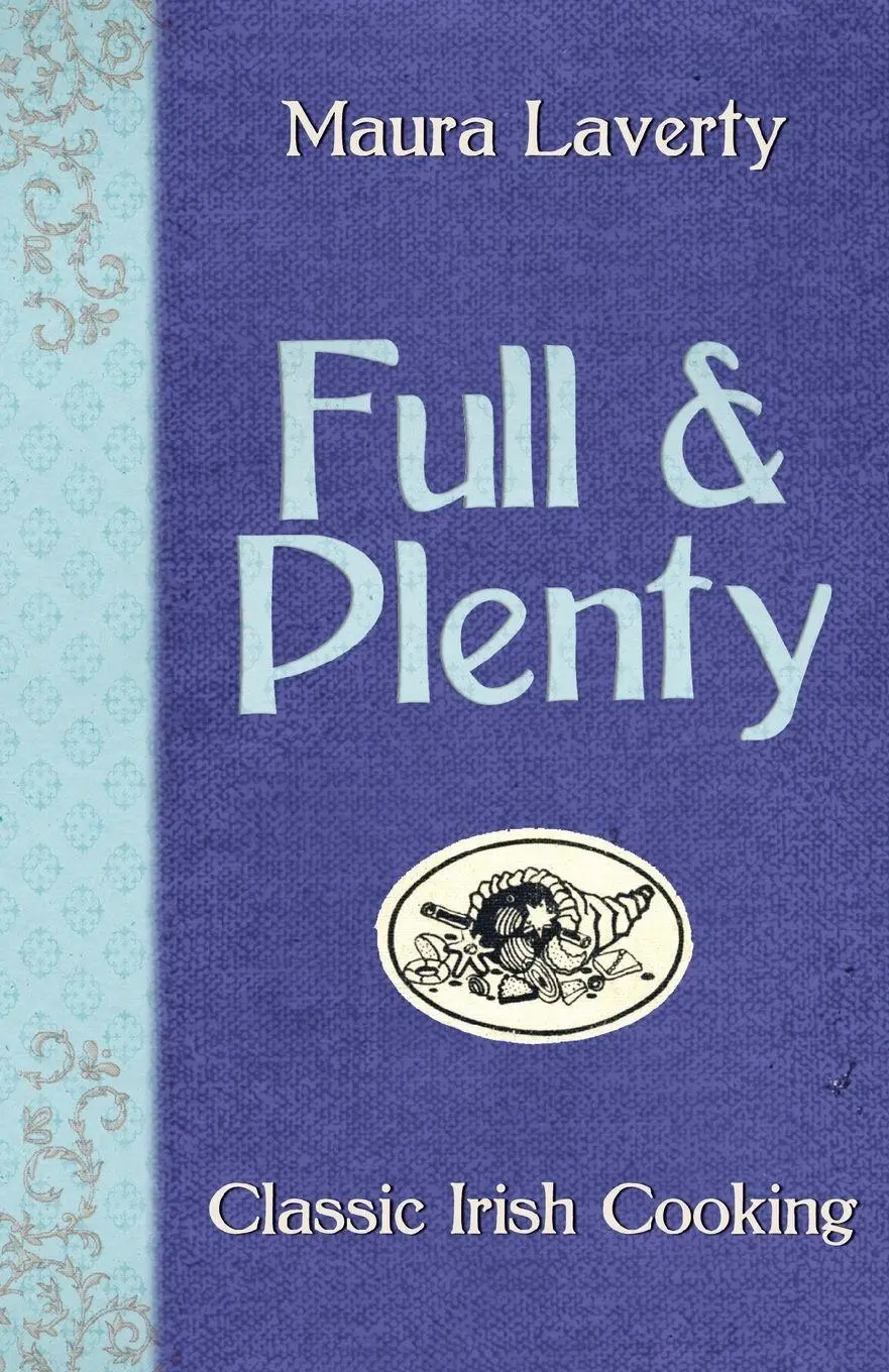 Cover: 9781856356343 | Full &amp; Plenty | Classic Irish Cooking | Maura Laverty | Taschenbuch