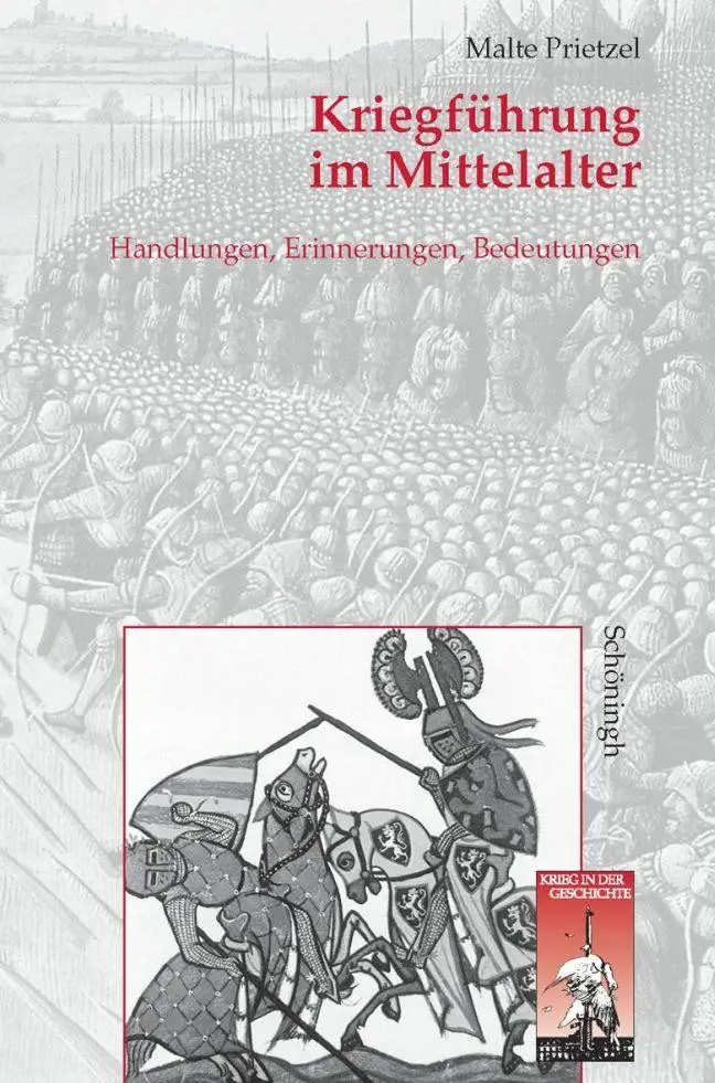 Cover: 9783506756343 | Kriegführung im Mittelalter | Handlungen, Erinnerungen und Bedeutungen