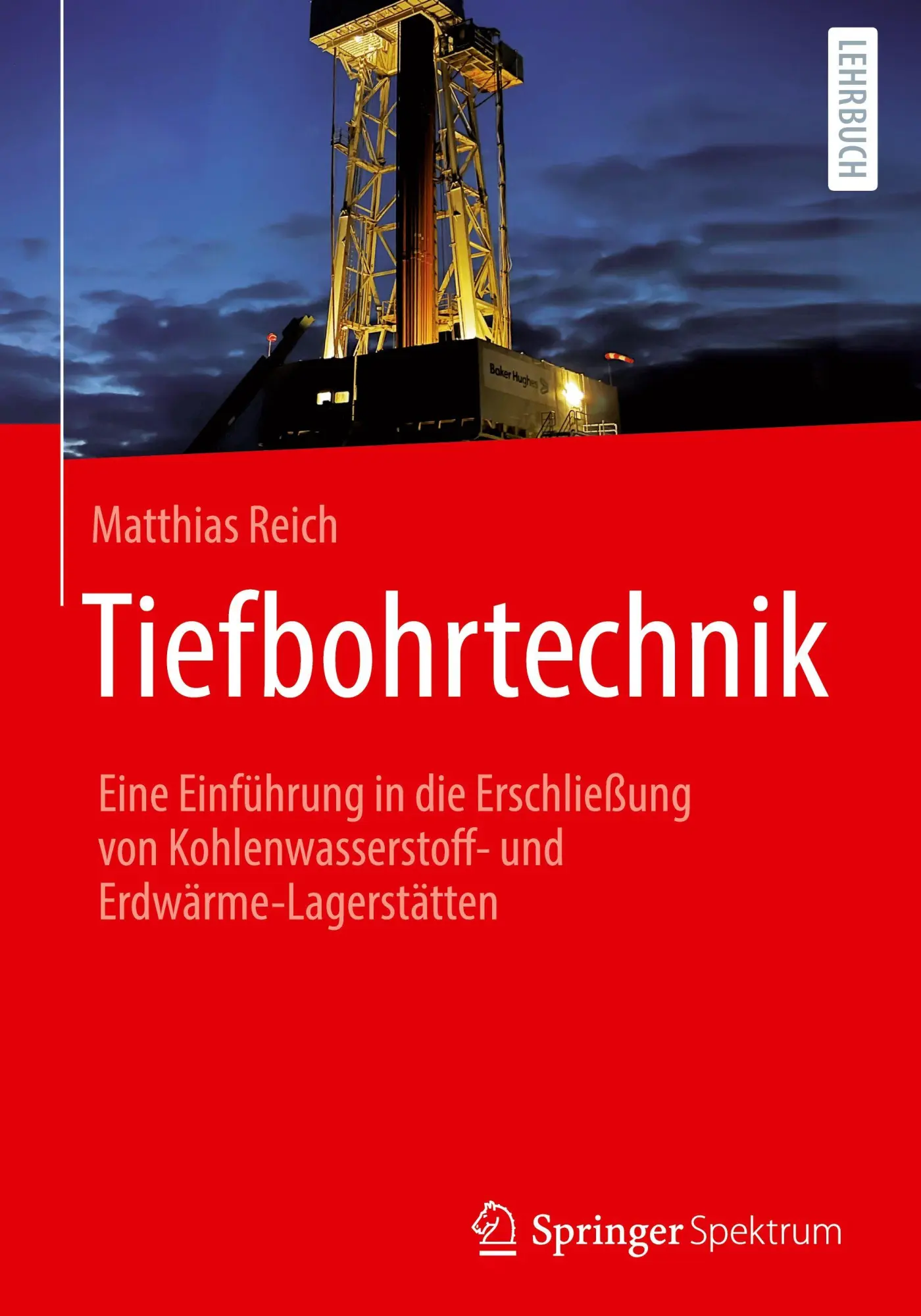 Cover: 9783662706343 | Tiefbohrtechnik | Matthias Reich | Buch | xiii | Deutsch | 2025