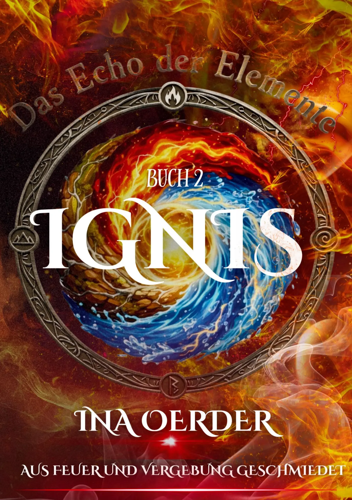 Cover: 9783696396343 | Das Echo der Elemente | Ignis | Ina Oerder | Taschenbuch | 444 S.