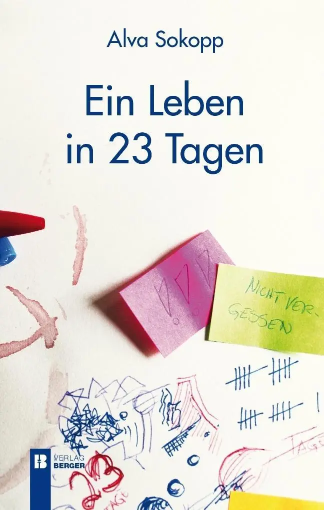 Cover: 9783850286343 | Ein Leben in 23 Tagen | Alva Sokopp | Buch | Kartoniert / Broschiert