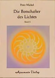 Cover: 9783922936343 | Die Botschafter des Lichtes. Bd.2 | Die Botschafter des Lichtes II