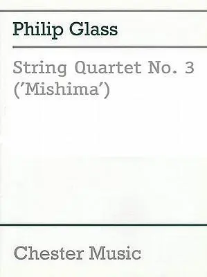 Cover: 9780711976443 | String Quartet No. 3 ('Mishima') | Philip Glass | Broschüre | Partitur