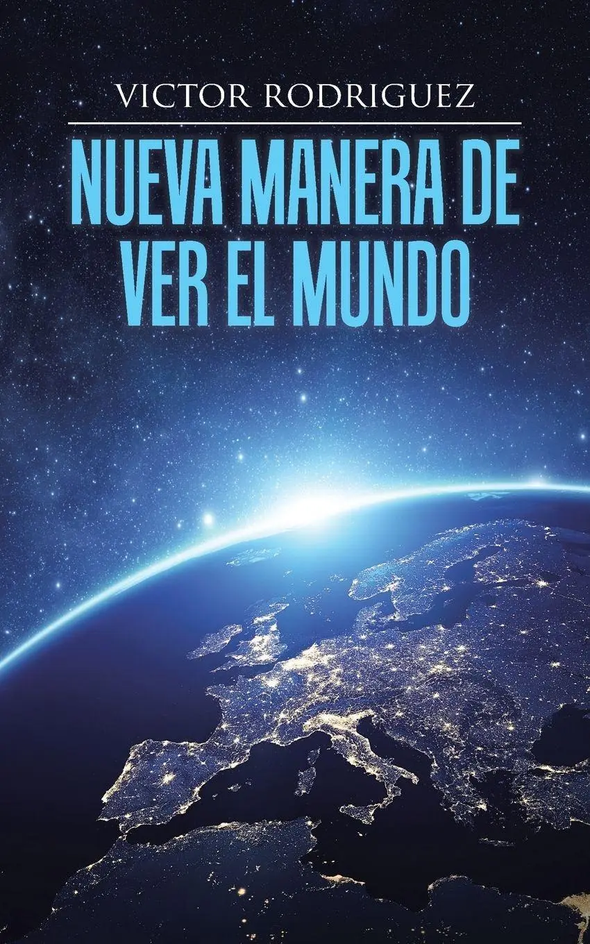 Cover: 9781504346443 | Nueva manera de ver el mundo | Victor Rodriguez | Taschenbuch | 2015