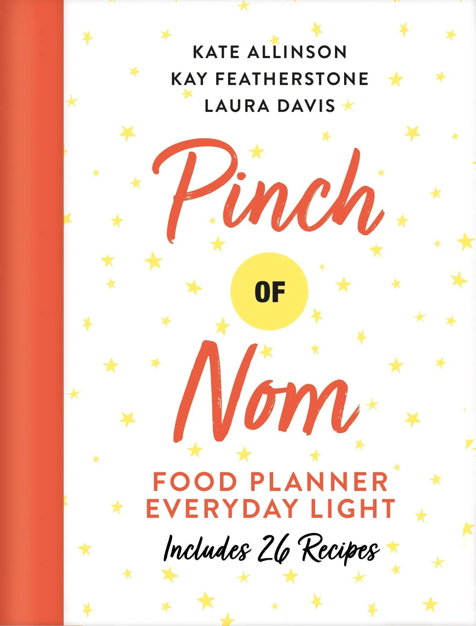 Cover: 9781529026443 | Pinch of Nom Food Planner: Everyday Light | Kay Featherstone (u. a.)
