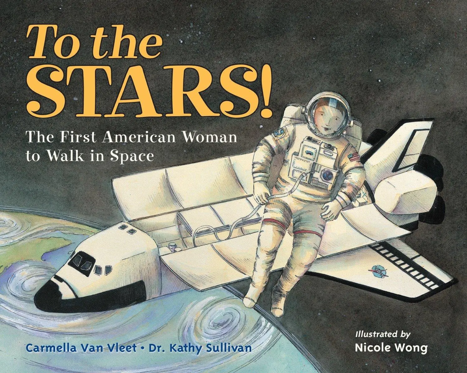 Cover: 9781580896443 | To the Stars! | The First American Woman to Walk in Space | Buch