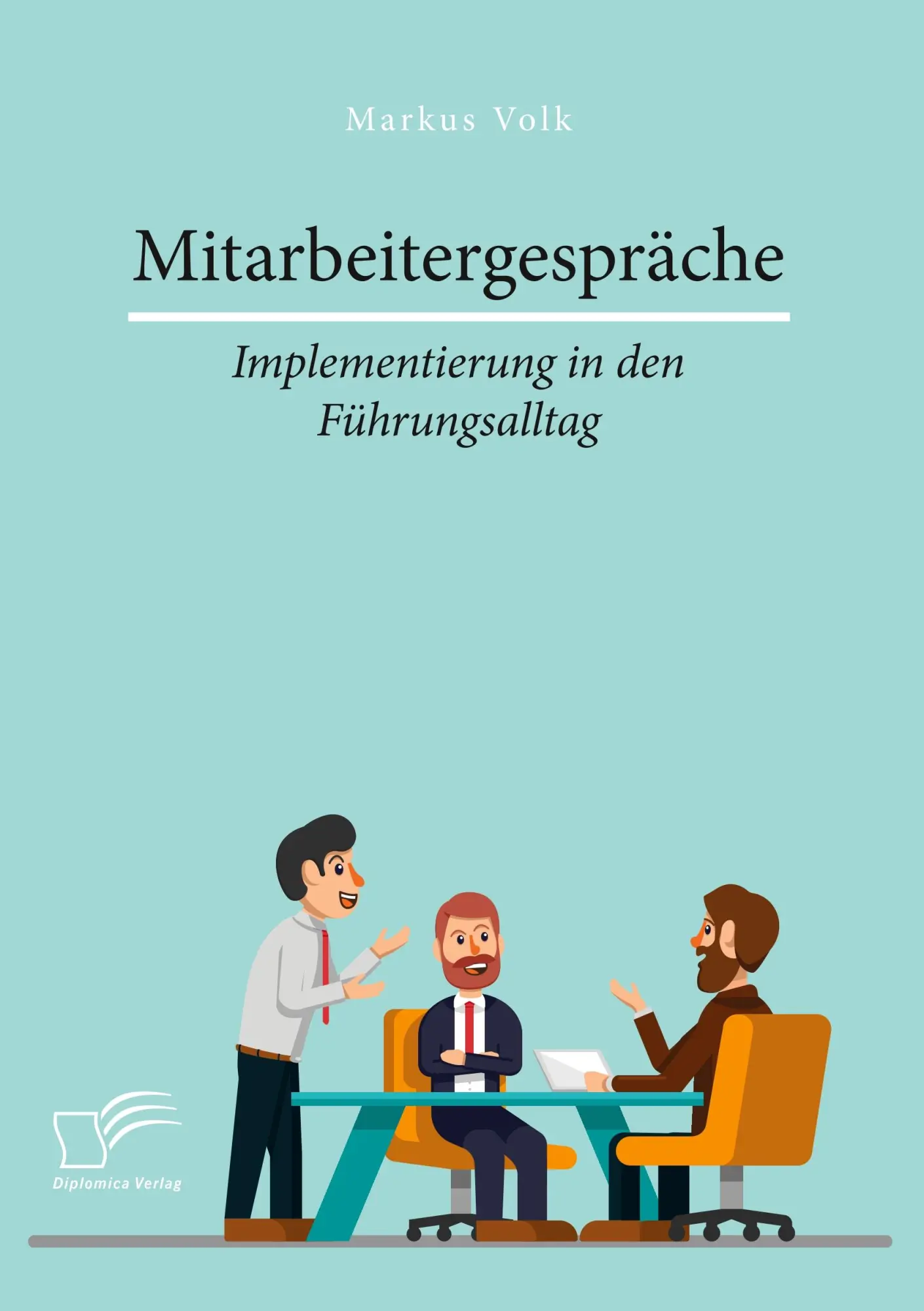 Mitarbeitergespräche - Implementierung in den Führungsalltag