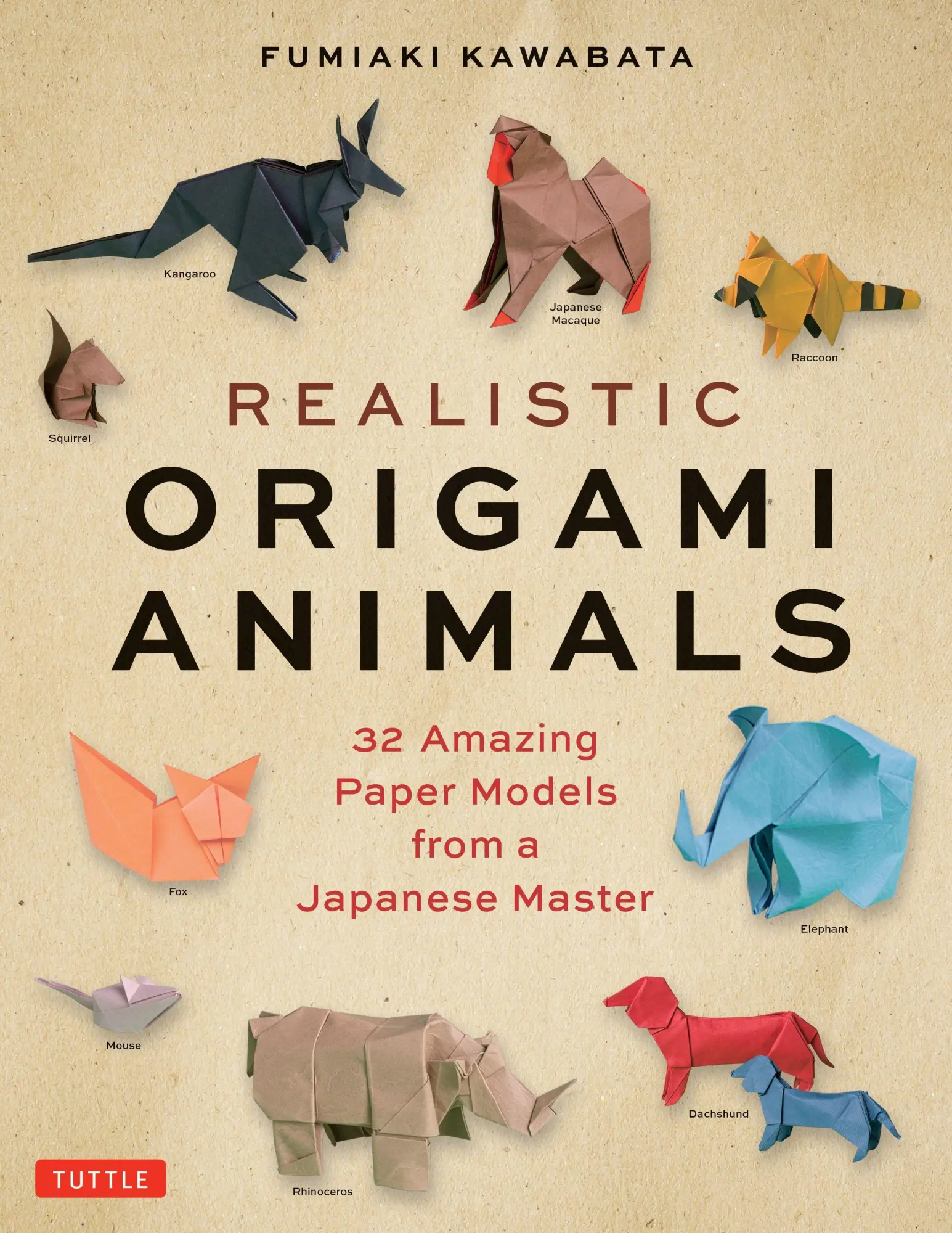 Cover: 9784805316443 | Realistic Origami Animals | Fumiaki Kawahata | Taschenbuch | Englisch Cover: 9784805316443 | Realistic Origami Animals | Fumiaki Kawahata | Taschenbuch | Englisch