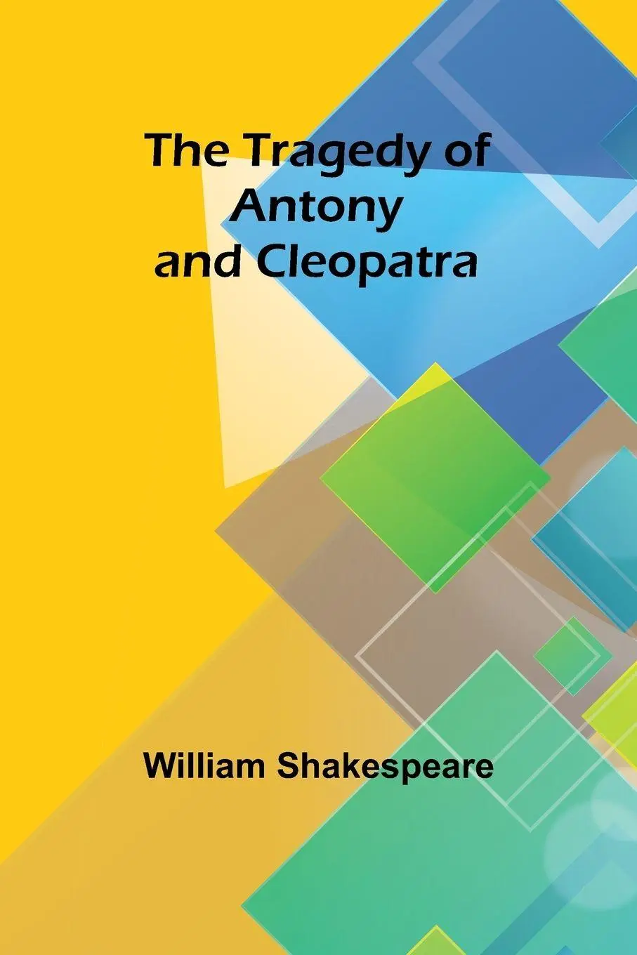 Cover: 9789357966443 | The Tragedy of Antony and Cleopatra | William Shakespeare | Buch