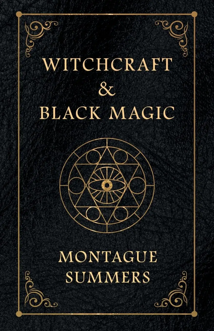 Cover: 9781528716543 | Witchcraft and Black Magic | Montague Summers | Taschenbuch | Englisch