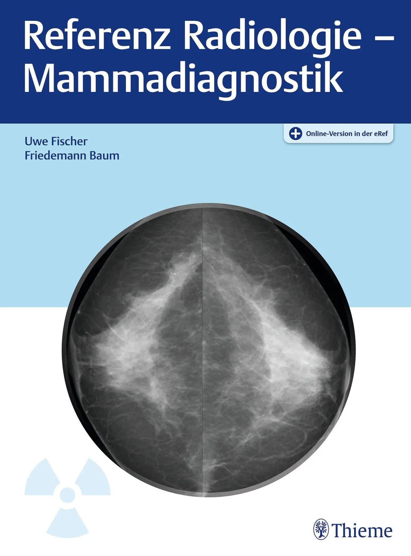 Cover: 9783132416543 | Referenz Radiologie - Mammadiagnostik | Uwe Fischer (u. a.) | Bundle