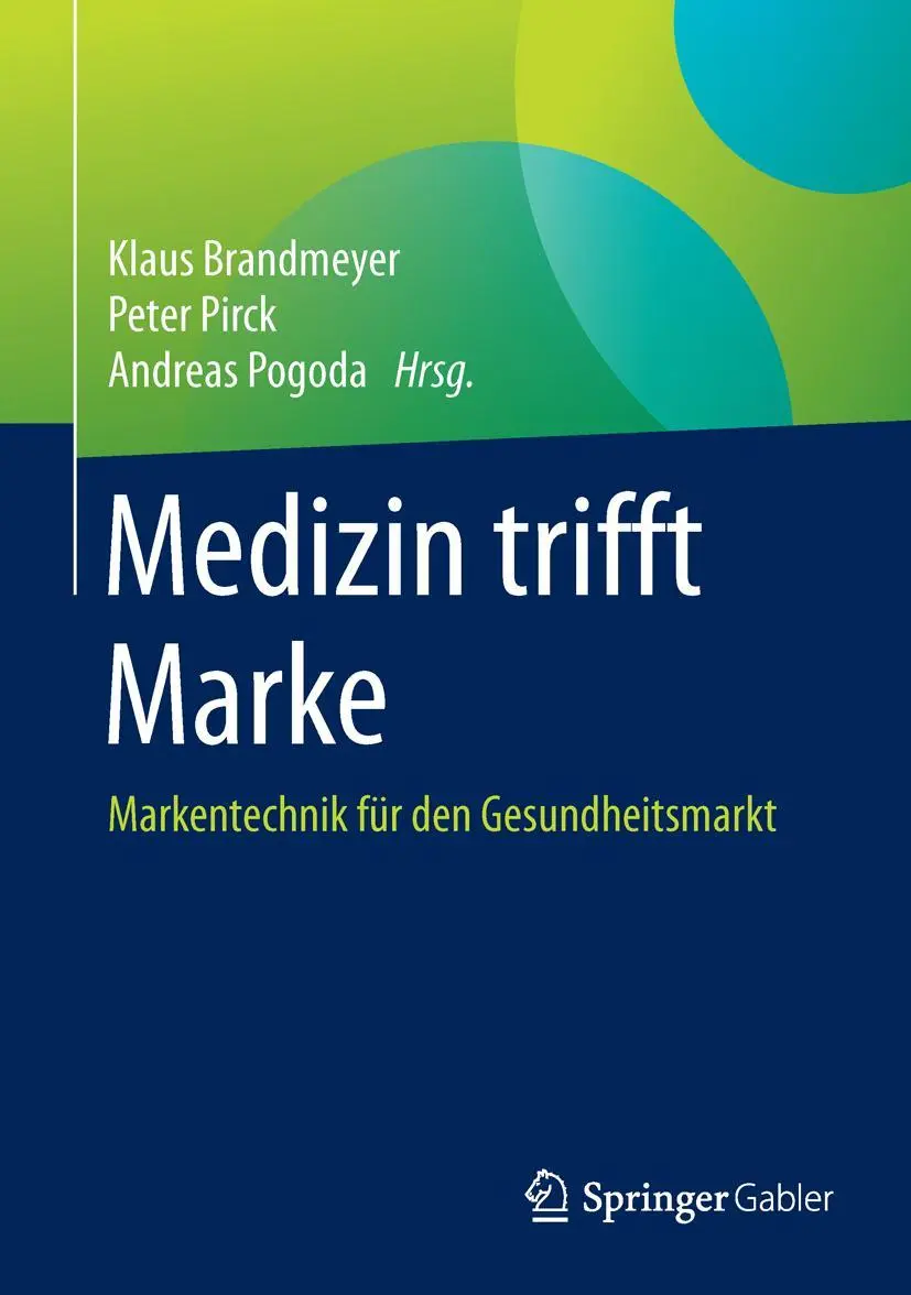 Cover: 9783658066543 | Medizin trifft Marke | Markentechnik für den Gesundheitsmarkt | Buch