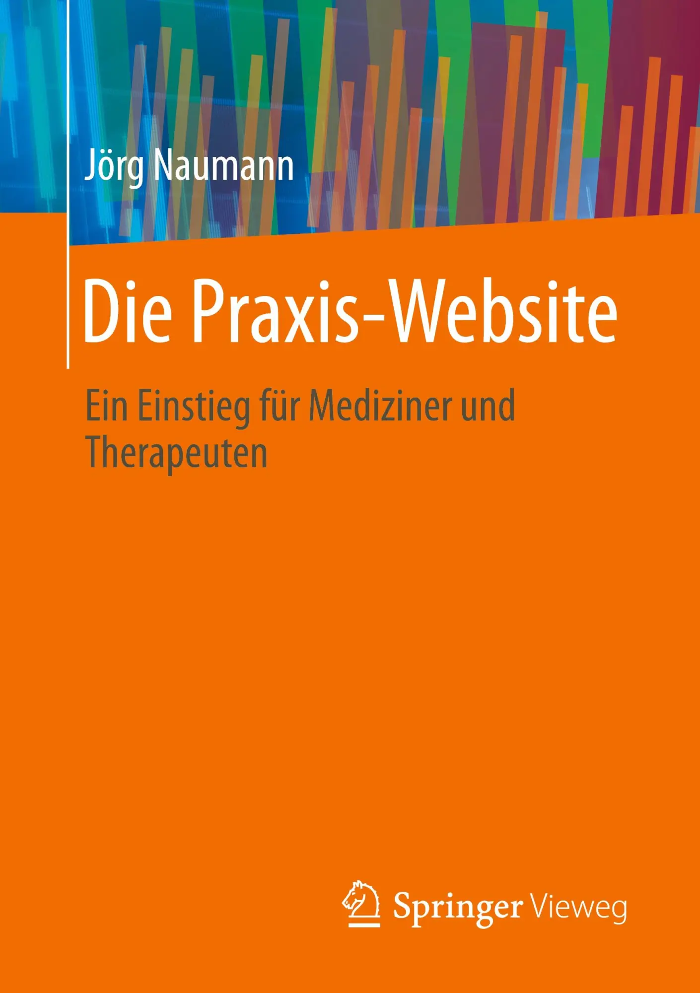 Cover: 9783658446543 | Die Praxis-Website | Ein Einstieg für Mediziner und Therapeuten | Buch