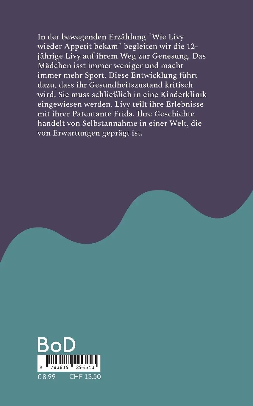 Rückseite: 9783819296543 | Wie Livy wieder Appetit bekam | Ein Tagebuch | Susanne Mayer | Buch