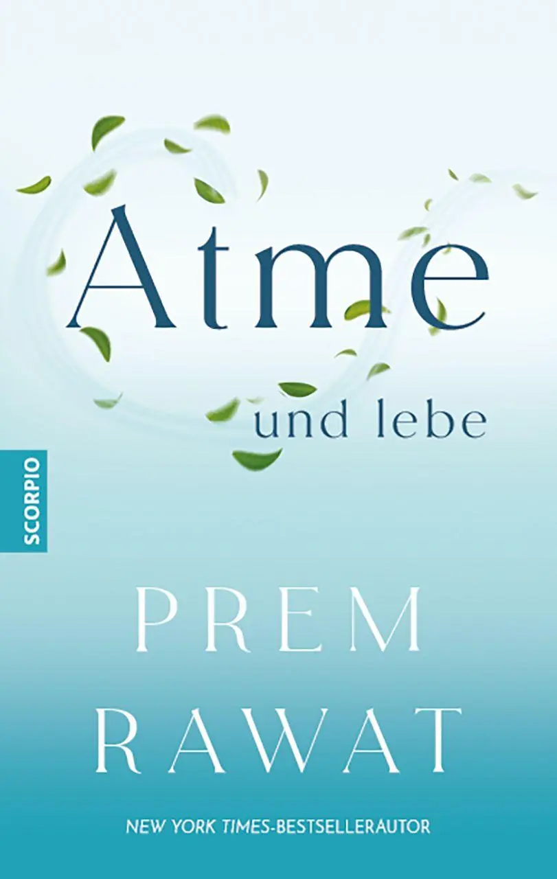 Cover: 9783958036543 | Atme und lebe | Prem Rawat | Buch | 184 S. | Deutsch | 2026