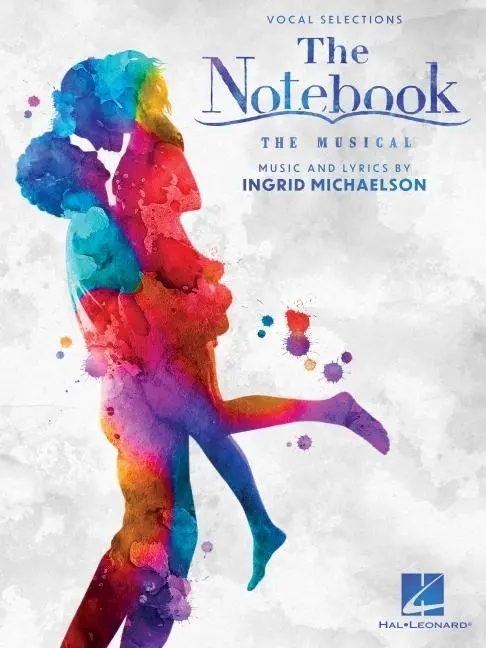 Cover: 196288216643 | The Notebook - The Musical Featuring Music by Ingrid Michaelson:...