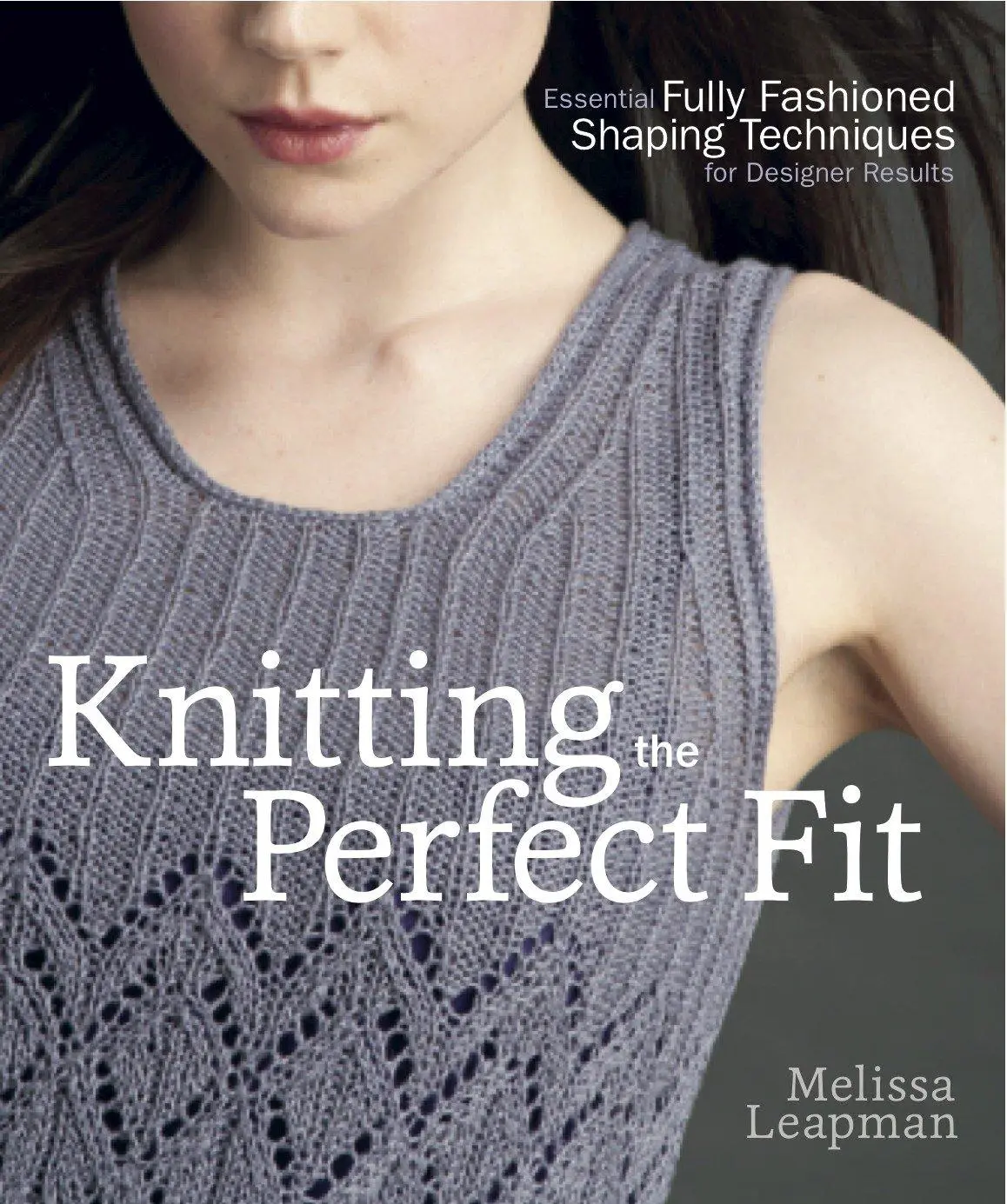 Cover: 9780307586643 | Knitting the Perfect Fit | Melissa Leapman | Taschenbuch | Englisch