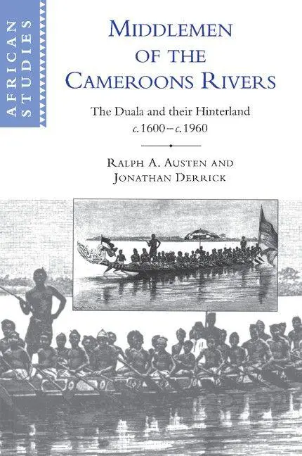 Cover: 9780521566643 | Middlemen of the Cameroons Rivers | Ralph A. Austen (u. a.) | Buch